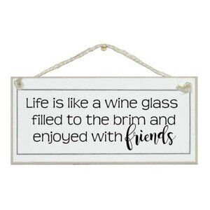 Crafty Clara - "Life is like a glass of wine" Made with MDF Hanging Sign